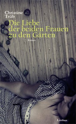 ISBN 9783902534545: Die Liebe der beiden Frauen zu den Gärten