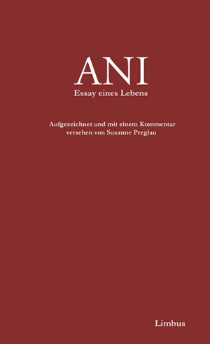 ISBN 9783902534682: Ani : Essay eines Lebens