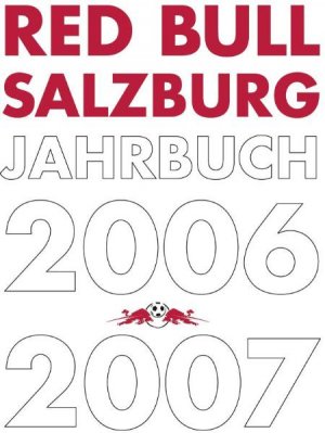 ISBN 9783902553010: Red Bull Salzburg Jahrbuch 2006/2007