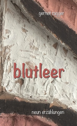 ISBN 9783902608468: blutleer