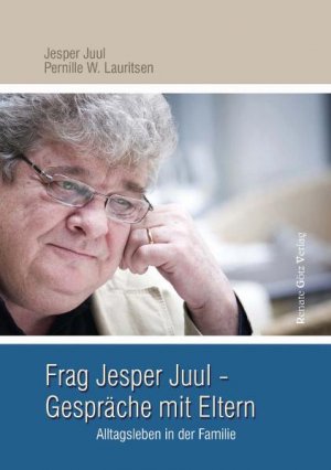 ISBN 9783902625076: Frag Jesper Juul - Gespräche mit Eltern - Alltagsleben in der Familie