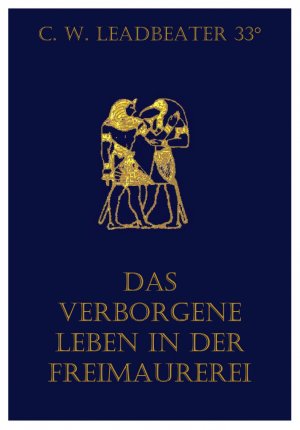 ISBN 9783902640406: Das verborgene Leben in der Freimaurerei