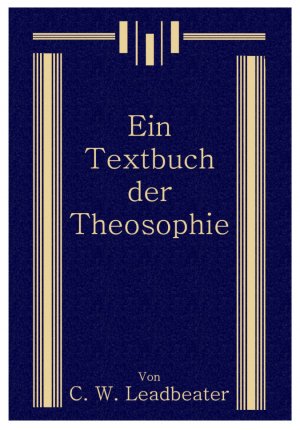 ISBN 9783902677570: Ein Textbuch der Theosophie