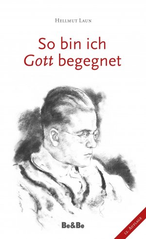 ISBN 9783902694430: So bin ich Gott begegnet