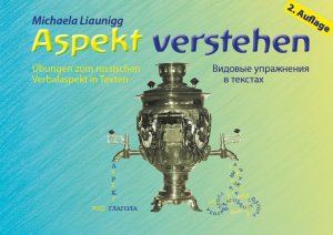 ISBN 9783902712141: Aspekt verstehen - Übungen zum russischen Verbalaspekt in Texten