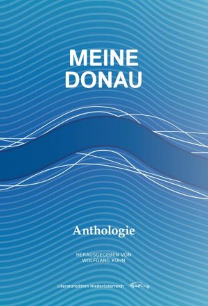 ISBN 9783902717436: Meine Donau - Anthologie