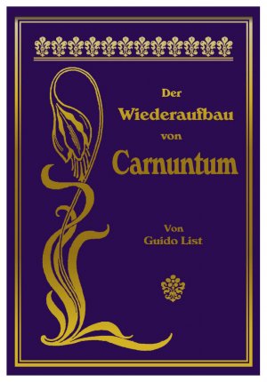 ISBN 9783902756176: Der Wiederaufbau von Carnuntum. – Mit zwei Landkarten aus dem Jahre 1567.