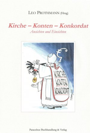 ISBN 9783902776198: Kirche - Konten - Konkordat – Ansichten und Einsichten