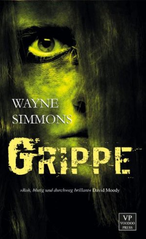 gebrauchtes Buch – Wayne Simmons – Grippe