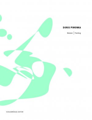 ISBN 9783902833181: Doris Piwonka – Malerei / Painting