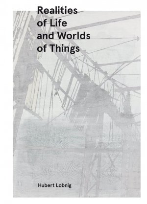 ISBN 9783902833402: Realities of Life and Worlds of Things