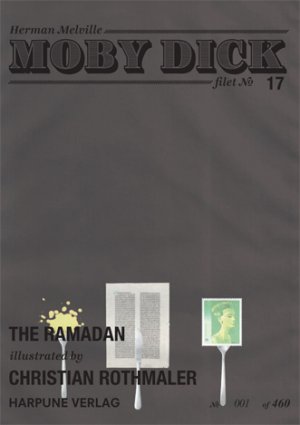 ISBN 9783902835253: Moby Dick Filet No 17 - The Ramadan - Illustrated by Christian Rothmaler