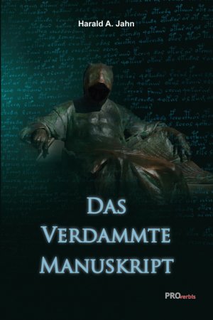 neues Buch – Harald A Jahn – Das verdammte Manuskript