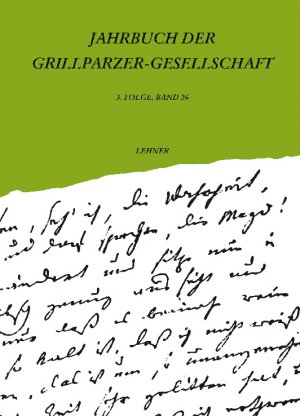 ISBN 9783902850126: Jahrbuch der Grillparzer-Gesellschaft – 3. Folge, Band 26