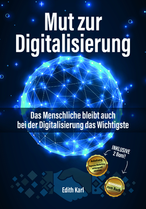 ISBN 9783902955135: Mut zur Digitalisierung : Der Mensch bleibt auch bei der Digitalisierung das Wichtigste