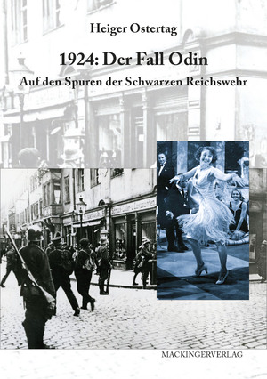 ISBN 9783902964649: 1924: Der Fall Odin | Auf den Spuren der Schwarzen Reichswehr | Heiger Ostertag | Taschenbuch | Deutsch | 2024 | Mackingerverlag | EAN 9783902964649