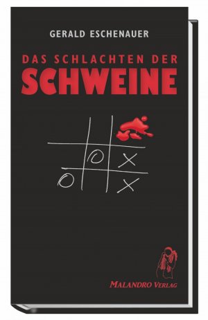 ISBN 9783902973061: Das Schlachten der Schweine