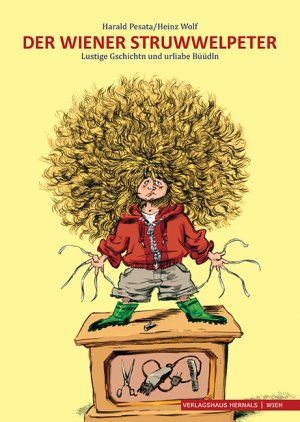 ISBN 9783902975133: Der Wiener Struwwelpeter - Lustige Gschichten und urliabe Büüdln