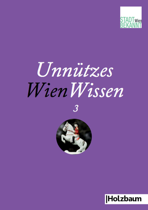 ISBN 9783902980502: Unnützes WienWissen 3