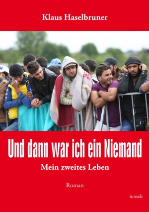 ISBN 9783902981998: Und dann war ich ein Niemand – Mein zweites Leben