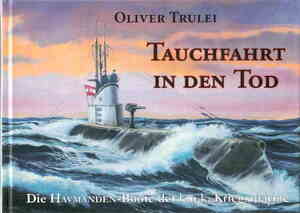 ISBN 9783903015180: Tauchfahrt in den Tod – Die HAVMANDEN-U-Boote der k.u.k. Kriegsmarine