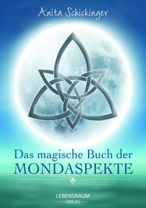 ISBN 9783903034228: Das magische Buch der Mondaspekte