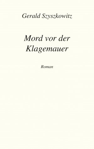 ISBN 9783903113954: Mord vor der Klagemauer