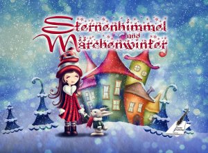 ISBN 9783903161092: Sternenhimmel und Märchenwinter | Autorengruppe Karine-Publishing | Taschenbuch | Paperback | 328 S. | Deutsch | 2016 | Karina | EAN 9783903161092