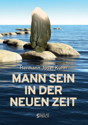 ISBN 9783903259348: MANN SEIN IN DER NEUEN ZEIT