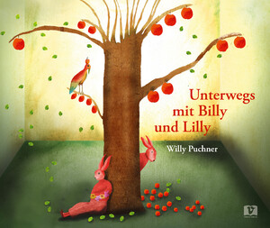 ISBN 9783903300910: Unterwegs mit Billy und Lilly – Die fantastische Traumreise eines Kuscheltier-Hasen über Liebe und Freundschaft. Kunstvolle Abenteuergeschichte von Willy Puchner als Vorlesebuch ab 5