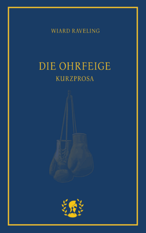 ISBN 9783903406285: Die Ohrfeige – Kurzprosa