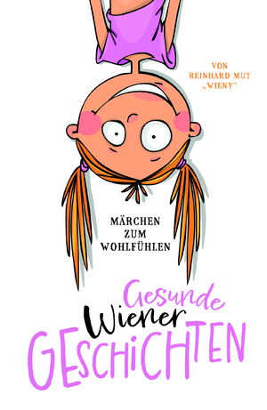 neues Buch – Reinhard Mut – Gesunde Wiener Geschichten