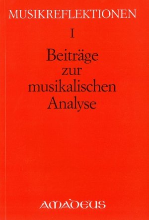 ISBN 9783905049848: Beiträge zur musikalischen Analyse