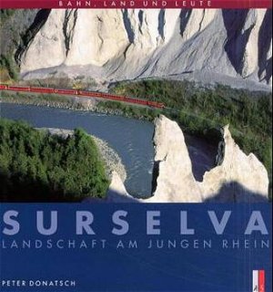 ISBN 9783905111545: Surselva – Bahn, Land und Leute