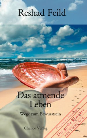 ISBN 9783905272154: Das atmende Leben - Wege zum Bewusstsein