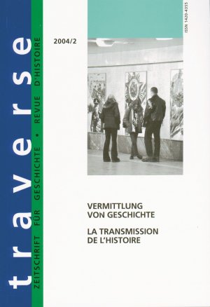 neues Buch – Vermittlung von Geschichte La Transmission de l'histoire / Taschenbuch / Traverse / Kartoniert Broschiert / Deutsch / 2004 / Chronos Verlag / EAN 9783905315325