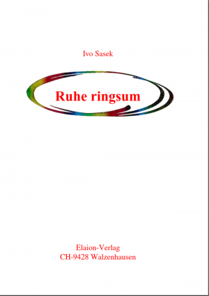 ISBN 9783905533392: Ruhe ringsum