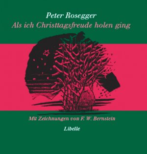 ISBN 9783905707113: Als ich Christtagsfreude holen ging: Eine Weihnachtsgeschichte am Rand europäischer Wälder