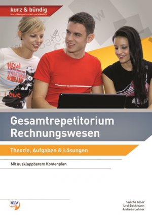 ISBN 9783905726466: Gesamtrepetitorium Rechnungswesen: Theorie, Aufgaben, Lösungen Bachmann, Ursi; Lohner, Andreas and Gloor, Sascha