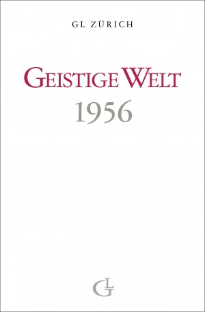 ISBN 9783905749069: Geistige Welt 1956