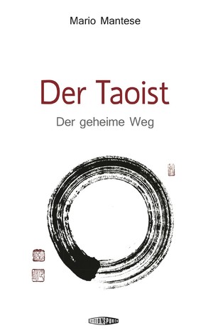 gebrauchtes Buch – Mario Mantese – Der Taoist - Der geheime Weg