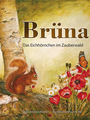 ISBN 9783905756210: Brüna - Das Eichhörnchen im Zauberwald