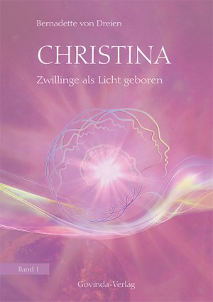 ISBN 9783905831481: Christina, Band 1: Zwillinge als Licht geboren