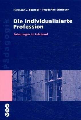 ISBN 9783905905229: Die individualisierte Profession – Belastungen im Lehrberuf