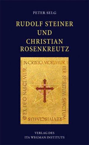 ISBN 9783905919257: Rudolf Steiner und Christian Rosenkreutz