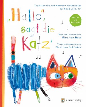 neues Buch – Hallo», sagt die Katz' | traditionelle und moderne Kinderlieder für groß und klein | Christian Schenker | Taschenbuch | 32 S. | Deutsch | 2016 | aracari verlag ag | EAN 9783905945577