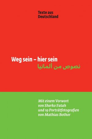 ISBN 9783905951974: Weg sein – hier sein – Texte aus Deutschland