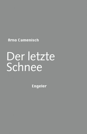 ISBN 9783906050355: Der letzte Schnee