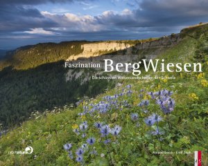 gebrauchtes Buch – Roland Gerth and Emil Zopfi – Faszination Bergwiesen: Die schönsten Wiesenlandschaften der Schweiz