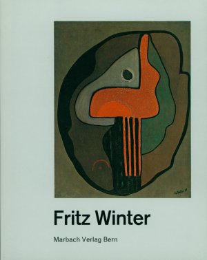 ISBN 9783906128238: Fritz Winter - Ausgewählte Werke aus den Jahren 1928 bis 1934 – Einführung Herbert Baerlocher (Marbach Verlag Bern 1963)